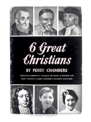 Bild des Verkufers fr Six Great Christians zum Verkauf von World of Rare Books