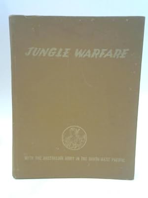 Seller image for Jungle Warfare With the Australian Army in the South-West Pacific for sale by World of Rare Books