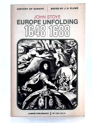 Seller image for Europe Unfolding, 1648-1688 for sale by World of Rare Books