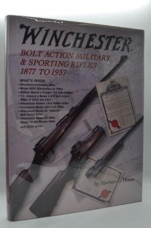 Immagine del venditore per Winchester Bolt Action Military and Sporting Rifles, 1877 to 1937 venduto da Lavendier Books