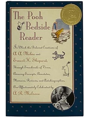 Bild des Verkufers fr The Pooh Bedside Reader, in which the Beloved Creations of A.A. Milne and Ernest H. Shepard, Through Smackerels of Verse, Amusing Excerpts, Anecdotes, Memoirs, Reviews, and Autobiographies are Affectionately Celebrated by A.R. Melrose (Pooh's 70th Anniversary Collector's Edition) zum Verkauf von Yesterday's Muse, ABAA, ILAB, IOBA