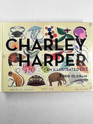 Imagen del vendedor de Charley Harper; an illustrated life a la venta por Cotswold Internet Books