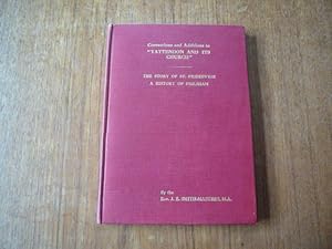 Corrections and Additions to "Yattendon and Its Church". The Story of St. Frideswide. A History o...