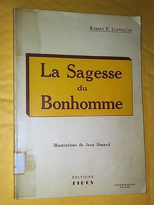Seller image for La Sagesse du bonhomme, troisime dition for sale by Claudine Bouvier