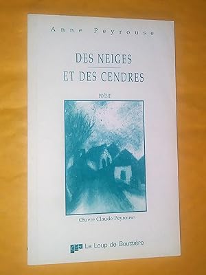 Des neiges et des cendres. Poésie