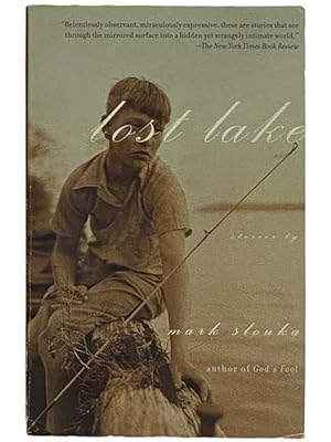 Image du vendeur pour Lost Lake: Stories mis en vente par Yesterday's Muse, ABAA, ILAB, IOBA