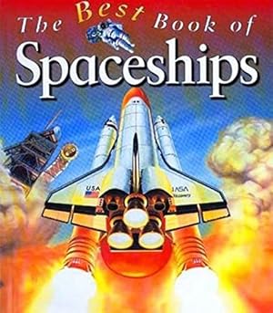 Seller image for My Best Book of Spaceships (The Best Book of) for sale by Reliant Bookstore
