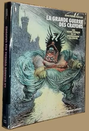 Imagen del vendedor de La Grande Guerre des crayons. Les noirs dessins de la propagande en 1914-18 a la venta por Ammareal