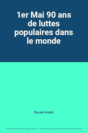 Imagen del vendedor de 1er Mai 90 ans de luttes populaires dans le monde a la venta por Ammareal