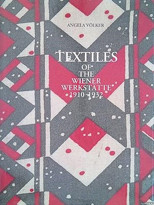 Bild des Verkufers fr Textiles of the Wiener Werksttte 1910-1932 zum Verkauf von Klondyke
