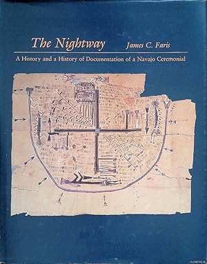 Bild des Verkufers fr The Nightway: A History and a History of Documentation of a Navajo Ceremonial zum Verkauf von Klondyke