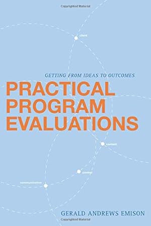 Seller image for Practical Program Evaluations: Getting from Ideas to Outcomes for sale by Redux Books