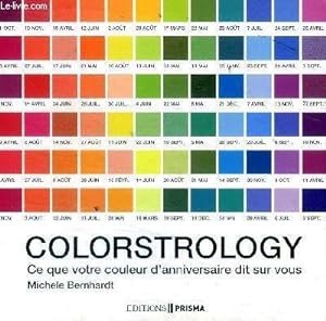 Bild des Verkufers fr Colorstrology Ce que votre couleurs d'anniversaire dit sur vous zum Verkauf von Le-Livre