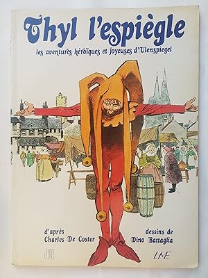 Immagine del venditore per Thyl l'espigle - les aventures hroques et joyeuses d'Ulen Spiegel venduto da Les Kiosques
