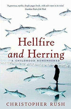 Bild des Verkufers fr Hellfire And Herring: A childhood remembered zum Verkauf von WeBuyBooks