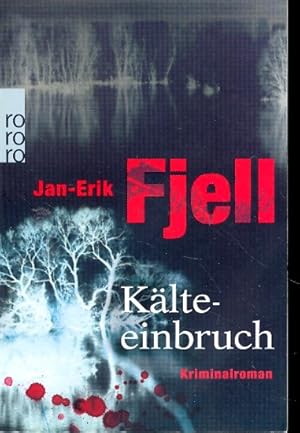 Kälteeinbruch: Kriminalroman. Deutsche Erstausgabe (Kriminalkommissar Anton Brekke, Band 2) ;.