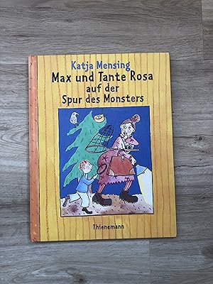 Seller image for Max und Tante Rosa auf der Spur des Monsters for sale by Versandantiquariat Cornelius Lange