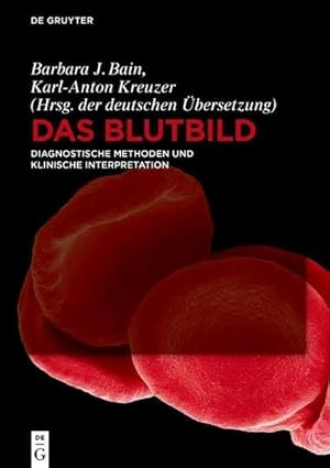 Bild des Verkufers fr Das Blutbild : Diagnostische Methoden und klinische Interpretation zum Verkauf von AHA-BUCH GmbH