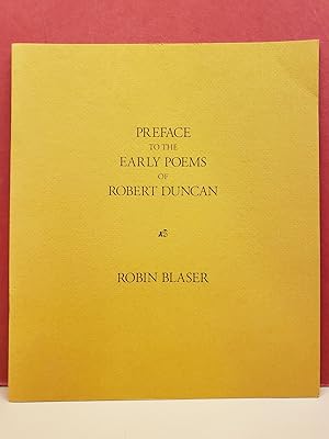 Bild des Verkufers fr Preface to the Early Poems of Robert Duncan zum Verkauf von Moe's Books