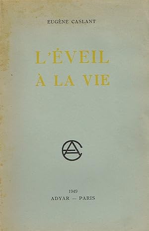 Image du vendeur pour L'Eveil  la Vie mis en vente par La Fontaine d'Arthuse