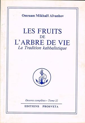 Image du vendeur pour Les Fruits de l'Arbre de Vie. La Tradition kabbalistique mis en vente par La Fontaine d'Arthuse