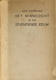 Image du vendeur pour Het minnedicht in de zeventiende eeuw. Met vijf portretten mis en vente par Antiquariaat Parnassos vof