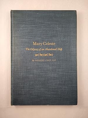Image du vendeur pour Mary Celeste The Odyssey of an Abandoned Ship mis en vente par WellRead Books A.B.A.A.