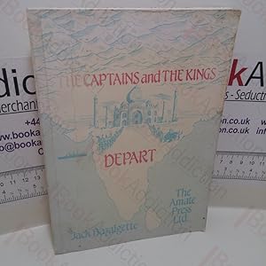 Seller image for The Captains and The Kings Depart : Life in India, 1928-1946 for sale by BookAddiction (ibooknet member)