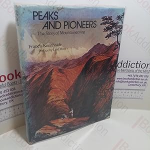 Seller image for Peaks and Pioneers : The Story of Mountaineering for sale by BookAddiction (ibooknet member)