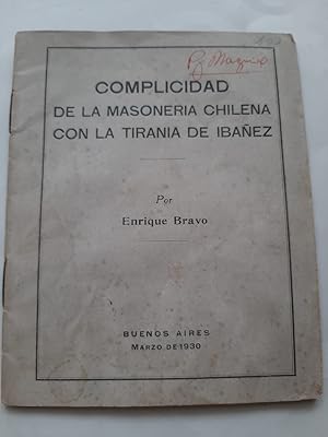 COMPLICIDAD DE LA MASONERIA CHILENA CON LA TIRANIA DE IBAÑEZ