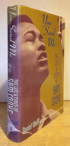 Seller image for You Send Me: The Life and Times of Sam Cooke for sale by Nighttown Books
