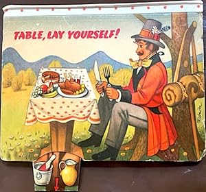 Table, Lay Yourself!
