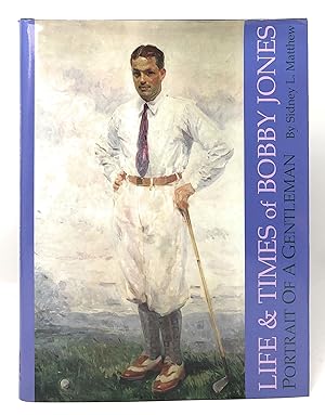 Seller image for Life and Times of Bobby Jones [SIGNED ASSOCIATION COPY] for sale by Underground Books, ABAA