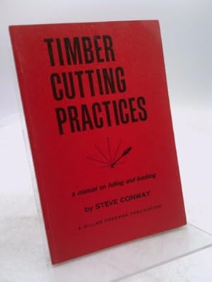Bild des Verkufers fr Timber Cutting Practices zum Verkauf von ThriftBooksVintage