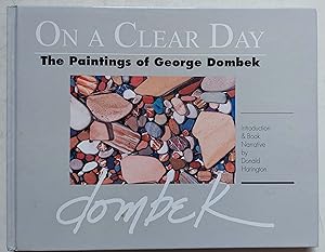 On a Clear Day: The Paintings of George Dombek (1975-1994)