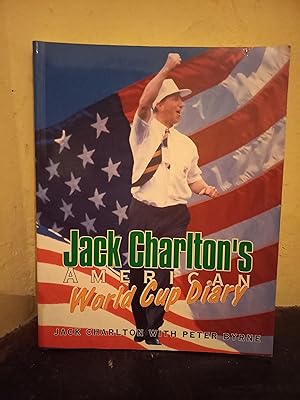 Immagine del venditore per Jack Charlton's American World Cup Diary venduto da Temple Bar Bookshop