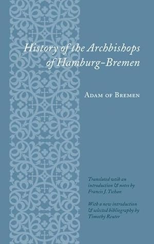 Seller image for History of the Archbishops of Hamburg-Bremen (Paperback) for sale by AussieBookSeller