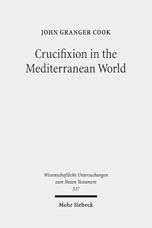 Seller image for Crucifixion in the Mediterranean World for sale by GreatBookPrices