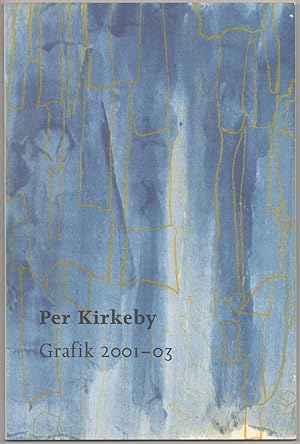 Bild des Verkufers fr Per Kirkeby: Grafik 2001- 03 zum Verkauf von Jeff Hirsch Books, ABAA