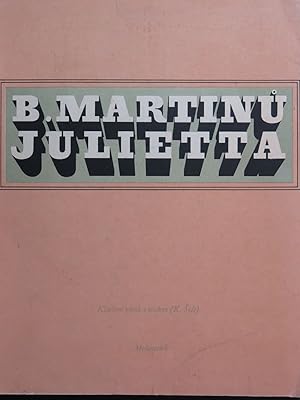 MARTINU Bohuslav Julietta Opéra Chant Piano 1947