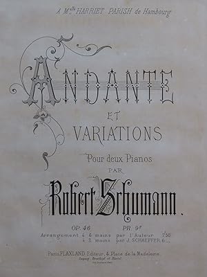 SCHUMANN Robert Andante et Variations op 46 pour 2 Pianos 4 mains ca1867