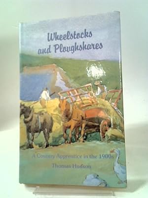 Bild des Verkufers fr Wheelstocks And Ploughshares zum Verkauf von World of Rare Books
