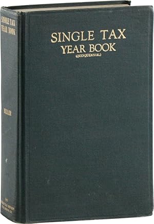 Bild des Verkufers fr Single Tax Year Book (Quinquennial). The History, Principles and Application of the Single Tax Philosophy zum Verkauf von Lorne Bair Rare Books, ABAA