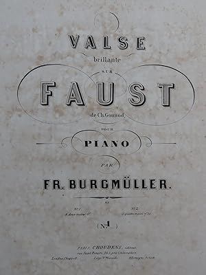 Image du vendeur pour BURGMLLER Frdric Valse Brillante sur Faust Gounod Piano ca1860 mis en vente par partitions-anciennes