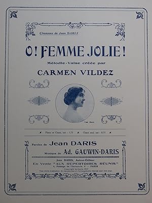 Seller image for GAUWIN DARIS O ! Femme Jolie ! Chant Piano 1917 for sale by partitions-anciennes