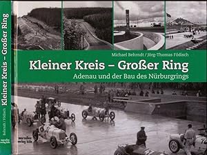Imagen del vendedor de Kleiner Kreis - Groer Ring: Adenau und der Bau des Nrburgrings. a la venta por Versandantiquariat  Rainer Wlfel