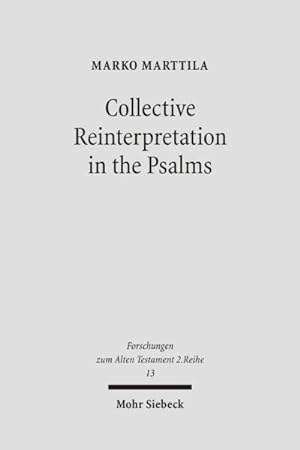 Immagine del venditore per Collective Reinterpretation in the Psalms : A Study of the Redaction History of the Psalter venduto da GreatBookPrices