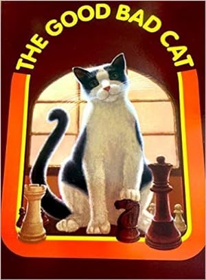 Seller image for The good bad cat for sale by Reliant Bookstore
