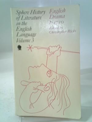 Bild des Verkufers fr History of Literature in the English Language: English Drama to 1710 v. 3 zum Verkauf von World of Rare Books