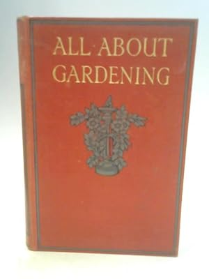 Bild des Verkufers fr All About Gardening zum Verkauf von World of Rare Books